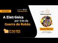 0xA4 - A Eletrônica por trás da Guerra de Robôs