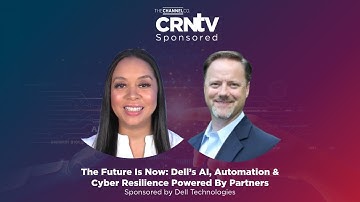 The Future Is Now: Dell’s AI, Automation And Cyber Resilience Powered By Partners