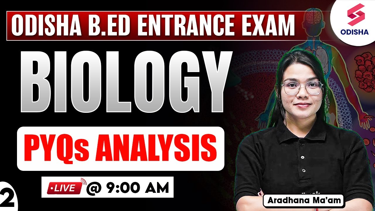 Odisha Bed Entrance Exam 2025 Preparation | Odisha B.Ed Biology PYQs Class  by Aradhana Ma'am