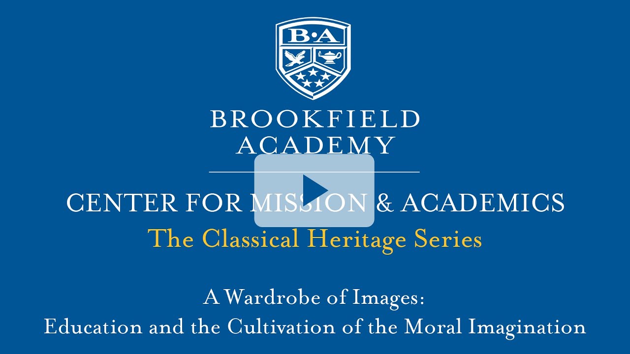 A Wardrobe of Images: Education and the Cultivation of the Moral Imagination
