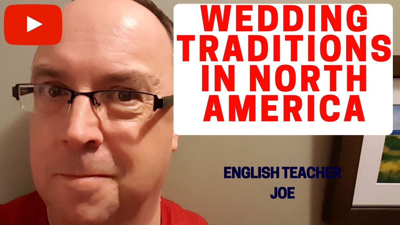 Learn English: Wedding Traditions in North America 