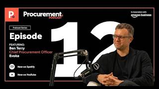 Episode 12 | Procurement Podcast: Ben Terry on Why Curiosity is Procurement's Greatest Advantage