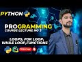 🔄 Loops in Python: For Loop, While Loop & Functions Explained | Python Tutorial for Beginners 🐍