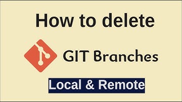 How do I delete a Git branch locally and remotely