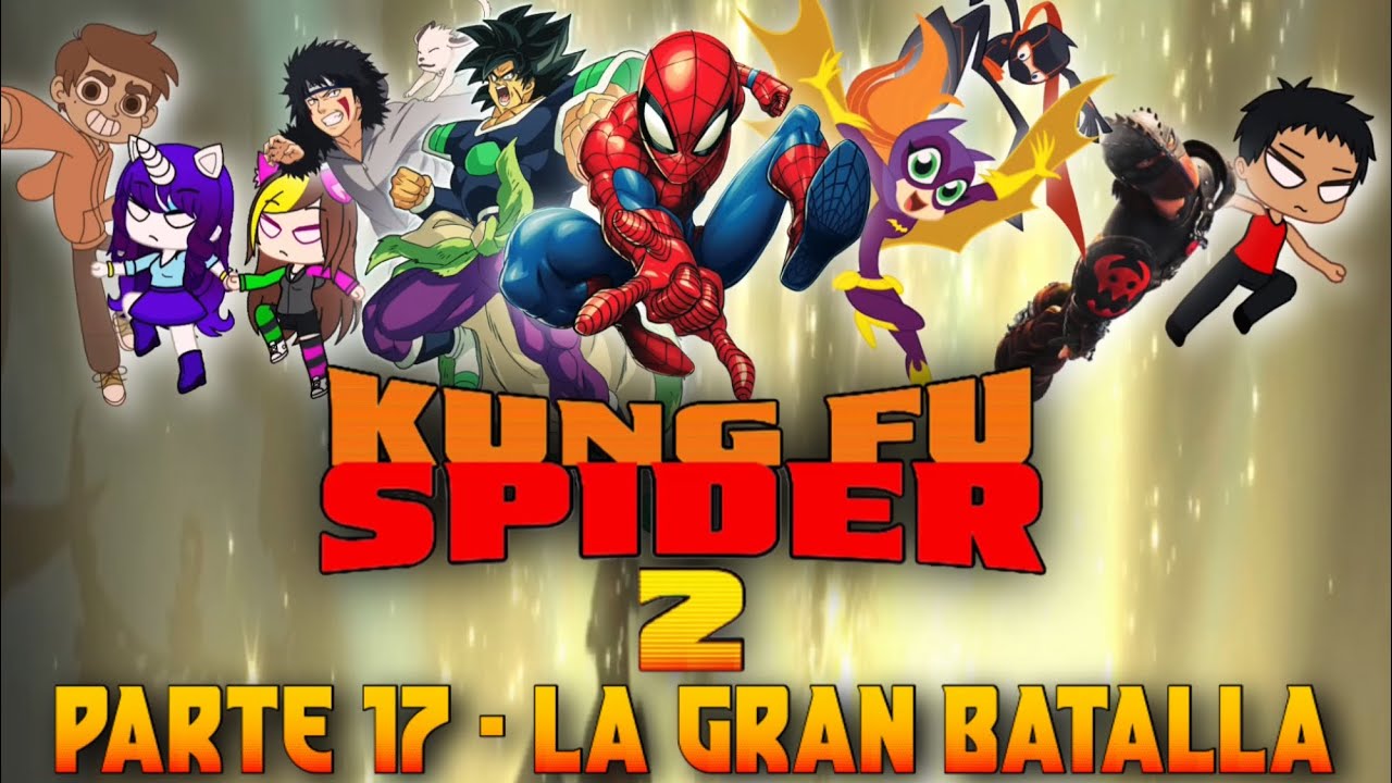 Kung Fu Spider 2 - Parte 17 / La Gran Batalla