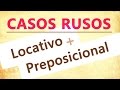 Los Casos Rusos: Preposicional y Locativo