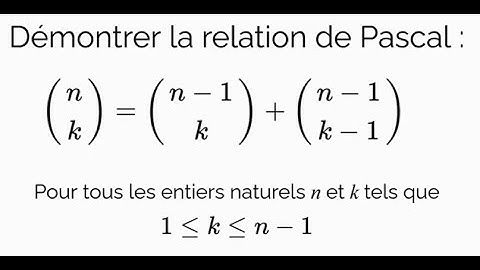 Démontrer la Relation de Pascal