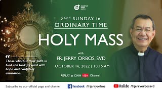 Holy Mass 10:15AM,  16 October 2022 | 29th Sunday in Ordinary Time