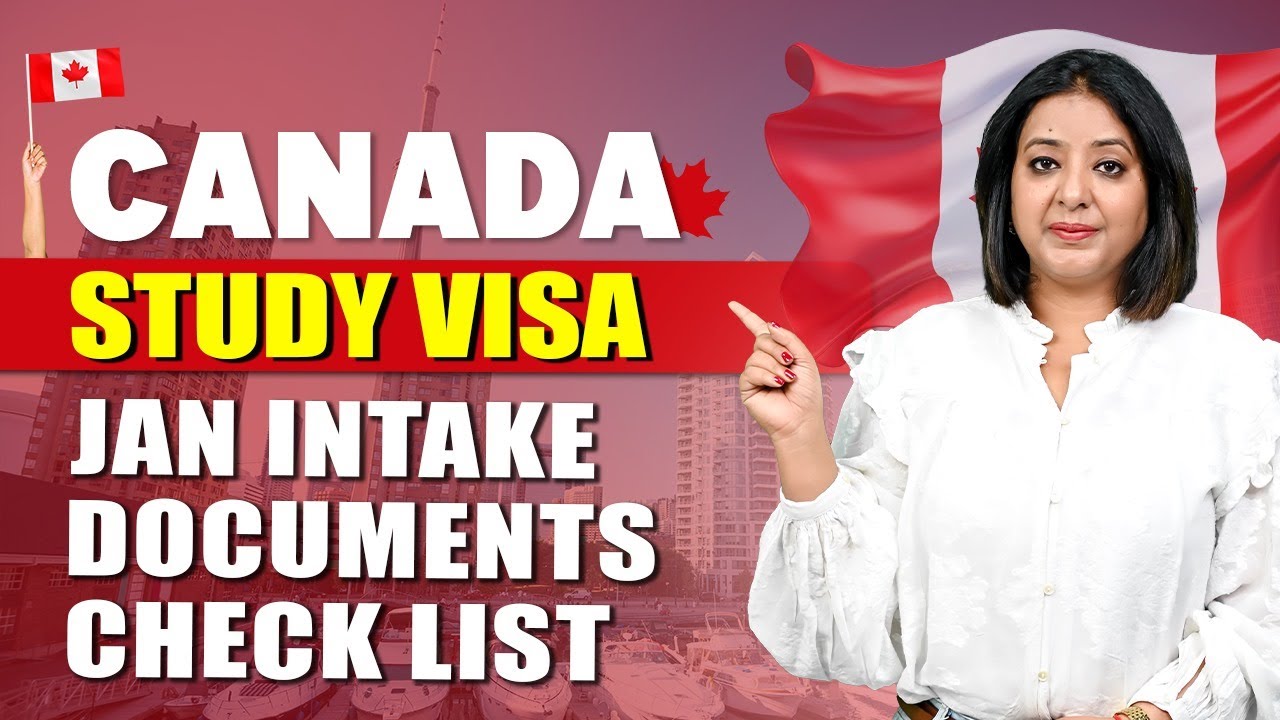CANADA STUDY VISA JAN INTAKE DOCUMENTS CHECKLIST | STUDY VISA UPDATES ...