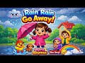 Rain, Rain, Go Away – Nursery Rhyme | Cartoon Animation Rhymes &amp; Songs for Kids