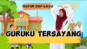 Guruku Tersayang || Gerak dan Lagu untuk Paud dan SD