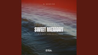 Sweet Memory - Dj Bobojon