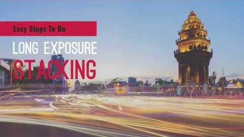 Easy Steps to Do Long Exposure Stacking in Adobe Photoshop