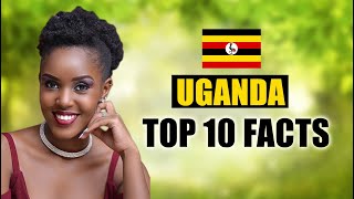 Uganda: Top 10 Things you Probably didnt know about this country Discover Uganda