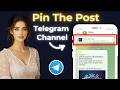 How To Pin Post In Telegram Channel