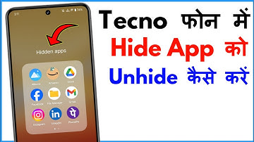 Hide App Ko Unhide Kaise Kare Tecno Mobile | Tecno Mobile Me App Unhide Kaise Kare