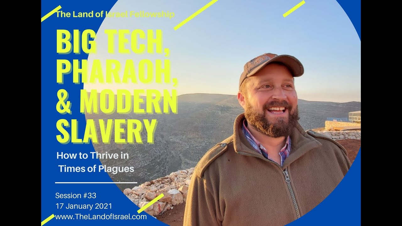 Big Tech, Pharaoh & Modern Slavery - Ari Abramowitz: The Land of Israel Fellowship