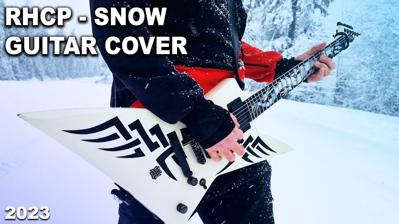Red Hot Chili Peppers Snow (Guitar Cover by NickSong 2023) YouTube