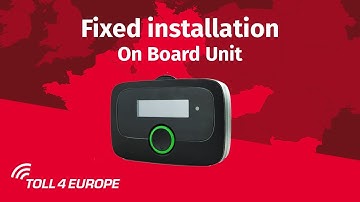 Fixed Installation – Toll4Europe On Board Unit