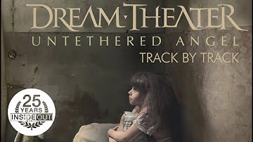 DREAM THEATER: Untethered Angel (Track By Track)