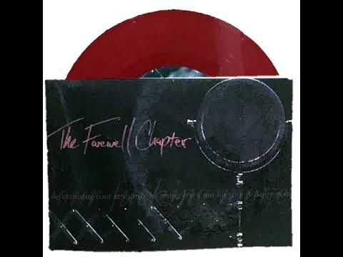The Farewell Chapter — The Farewell Chapter - Desensitizing Your Arrogance by Giving You a Run for Your Fucking Money EP