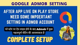 Google Admob Account Basic setting after app live on Google Play Store 2022 screenshot 5