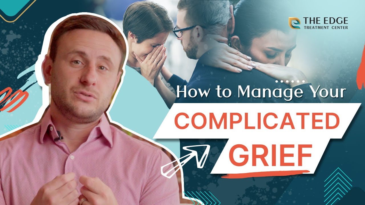 How to Manage Your Complicated Grief - YouTube
