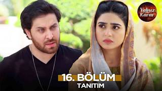 Yalnız Karar Stan Dizisi 16. Bölüm Fragmanı 20 Nisan Pazartesi