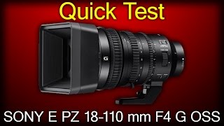 Sony E PZ 18–110 mm F4 G OSS Quick Test