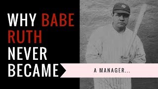 Was Racism The Reason Babe Ruth DID NOT Achieve His Dream?