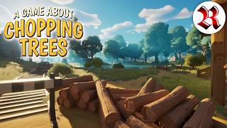 A Game About Chopping Trees | NEW DEMO - How Long I Can Maintain Composure Playing This