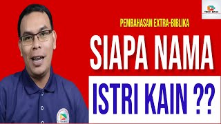 What is the name of Cain's wife?