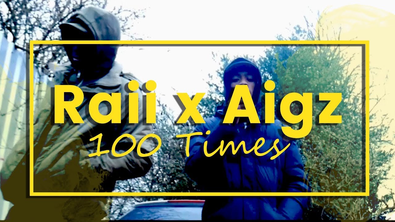 Raii x Aigz - 100 Times [Music Video] | RatedMusic