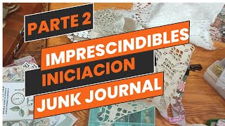 Las claves para comenzar tu aventura en el junk journal