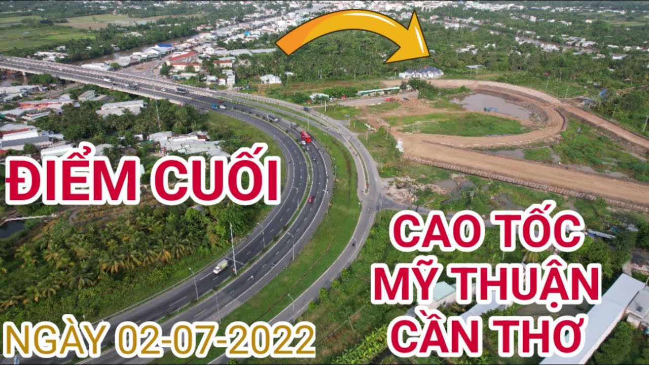 Cập nhật mới nhất điểm cuối cao tốc Mỹ Thuận - Cần... - youtube