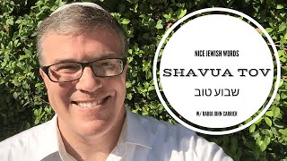What does Shavua Tov mean?