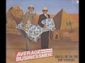 Capture de la vidéo Average Businessmen - You'll Be On The Top Tonight