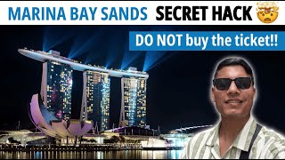 Visit MARINA BAY SANDS Top Floor for FREE | No tickets | Secret Hack