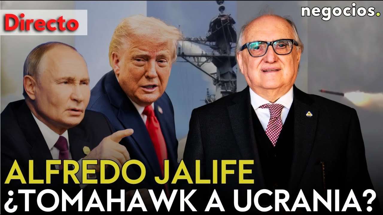 DIRECTO: ALFREDO JALIFE: TRUMP AUMENTA LA PRESIÓN SOBRE PUTIN, ¿TOMAHAWK A  UCRANIA? Y CHINA AVISA