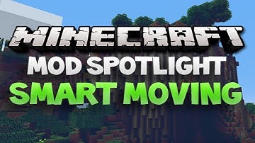 Minecraft mod showcase Smart moving mod