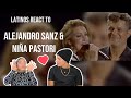 Latinos react to Alejandro Sanz - Cuando Nadie Me Ve/Cai ft. Niña Pastori| REVIEW/ SPANISH REACTION