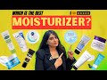 Which is the Best Moisturizer? | Rating Moisturizers as Dermatologist| Moisturiser for oily/dry skin