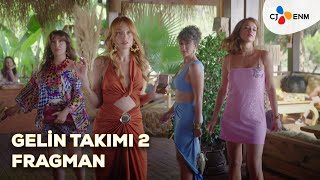 Gelin Takımı 2 | Fragman | 24 Ekim’de Sinemalarda