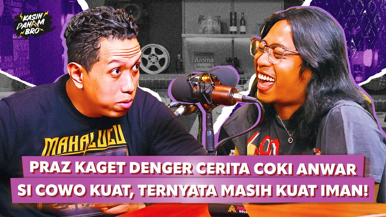 COKI ANWAR SI COWO KUAT AKHIRNYA KETAWA GARA-GARA PRAZ TEGUH! - KASIH PAHAM BRO!