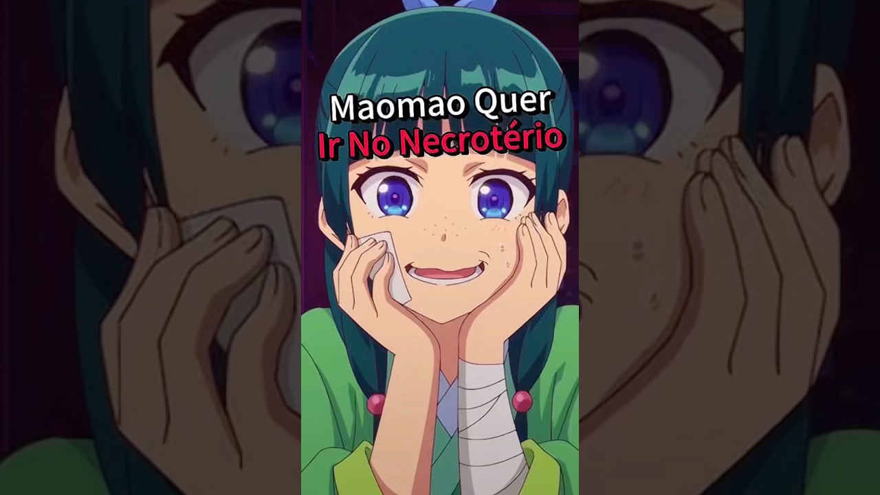 Maomao Quer Ir No Necrotério 🤣 The Apothecary Diaries (Dublado) 