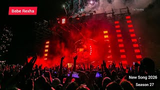 Bebe Rexha New Song 2026 Trending Video Season 27