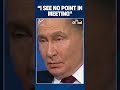 Putin Explains Why He Sees "No Point In Meeting" Zelenskyy Without A Long-Term Agreement | SPIEF'26