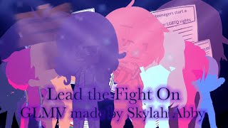 Lead the Fight On GCMV - Pride Month Special - Featuring Gachatubers - Read Desc