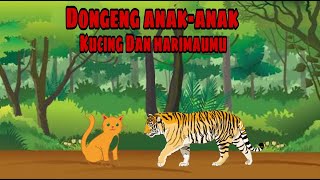Kucing Dan Harimau|Dongeng anak-anak|Bahasa Indonesia