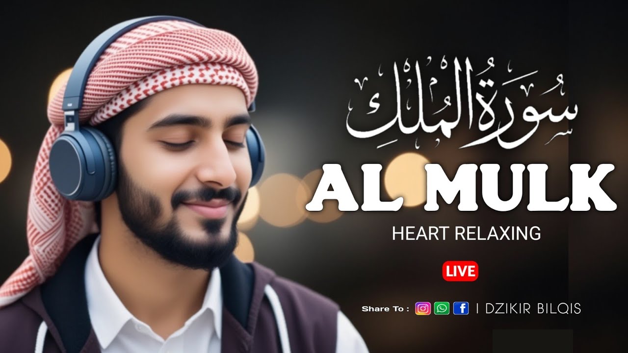 Ngaji Merdu Surah Al Mulk آل الملك , Penenang Hati Jiwa & Fikiran, Qari` Alaa Aqel